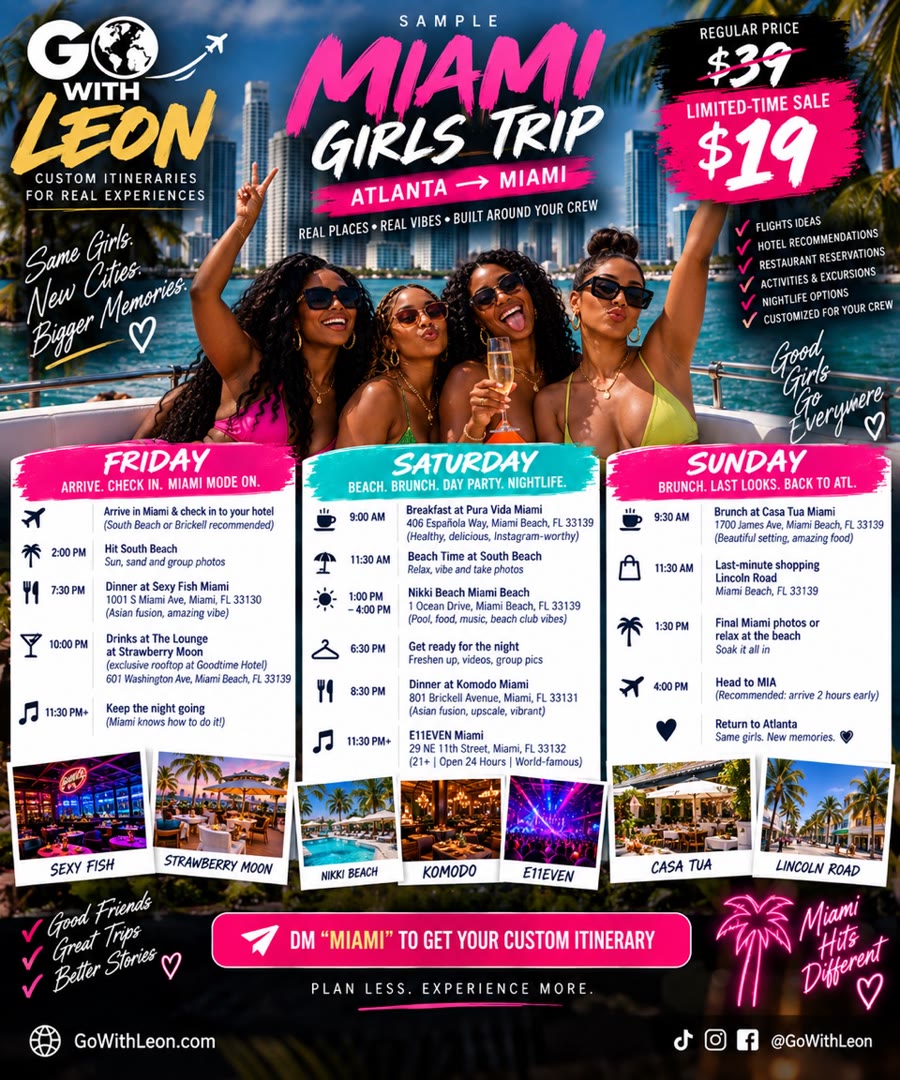 Sample Go With Leon itinerary, Miami girls trip weekend, Atlanta to Miami